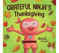 Mary Nhin Grateful Ninja's Thanksgiving (Tascabile) Ninja Life Hacks