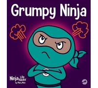 Mary Nhin Grow Grit Press Grumpy Ninja (Copertina rigida) Ninja Life Hacks