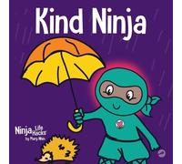 Mary Nhin Grow Grit Press Kind Ninja (Tascabile) Ninja Life Hacks