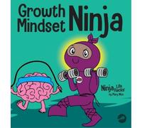 Mary Nhin Growth Mindset Ninja (Copertina rigida) Ninja Life Hacks