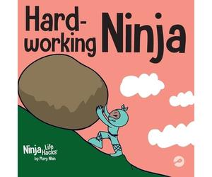 Mary Nhin Hard-working Ninja (Tascabile) Ninja Life Hacks