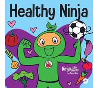 Mary Nhin Healthy Ninja (Tascabile) Ninja Life Hacks