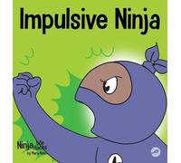 Mary Nhin Impulsive Ninja (Copertina rigida) Ninja Life Hacks