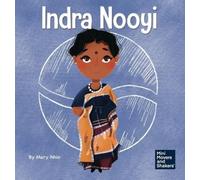 Mary Nhin Indra Nooyi (Copertina rigida) Mini Movers and Shakers