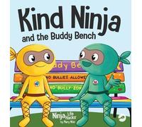 Mary Nhin Kind Ninja and the Buddy Bench (Copertina rigida) Ninja Life Hacks