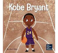 Mary Nhin Kobe Bryant (Tascabile) Mini Movers and Shakers