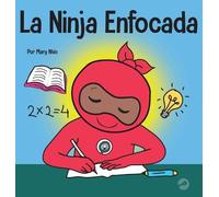 Mary Nhin La Ninja Enfocada (Copertina rigida) Ninja Life Hacks Spanish
