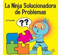 Mary Nhin La Ninja Solucionadora de Problemas (Tascabile)