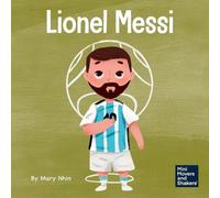 Mary Nhin Lionel Messi (Tascabile) Mini Movers and Shakers