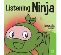 Mary Nhin Listening Ninja (Copertina rigida) Ninja Life Hacks