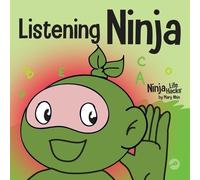 Mary Nhin Listening Ninja (Tascabile) Ninja Life Hacks