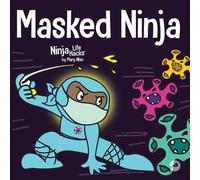 Mary Nhin Masked Ninja (Tascabile) Ninja Life Hacks
