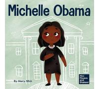 Mary Nhin Michelle Obama (Tascabile) Mini Movers and Shakers