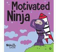 Mary Nhin Motivated Ninja (Copertina rigida) Ninja Life Hacks