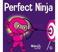 Mary Nhin Perfect Ninja (Tascabile) Ninja Life Hacks