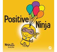 Mary Nhin Positive Ninja (Tascabile) Ninja Life Hacks
