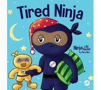 Mary Nhin Tired Ninja (Copertina rigida) Ninja Life Hacks
