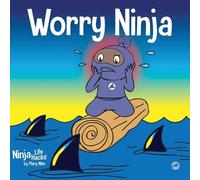 Mary Nhin Worry Ninja (Tascabile) Ninja Life Hacks