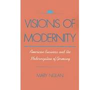 Mary Nolan Visions of Modernity (Copertina rigida)