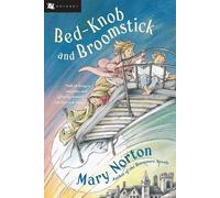 Mary Norton Bed-Knob and Broomstick (Tascabile)