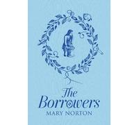 Mary Norton The Borrowers (Copertina rigida)
