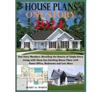 Mary O White One Story House Plan Designs (Tascabile)