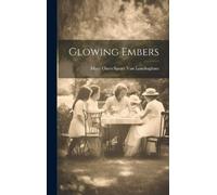 Mary Oates Spratt Van Landingham Glowing Embers (Copertina rigida)