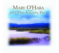 Mary O'Hara - Isn't This a Lovely Day