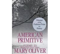 Mary Oliver American Primitive (Tascabile)