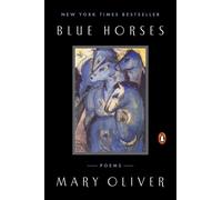 Mary Oliver Blue Horses (Tascabile)