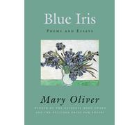Mary Oliver Blue Iris (Copertina rigida)