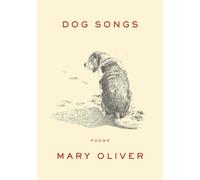 Mary Oliver Dog Songs (Copertina rigida)