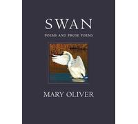 Mary Oliver Swan (Copertina rigida)
