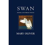 Mary Oliver Swan (Tascabile)