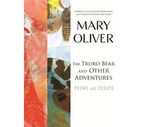 Mary Oliver The Truro Bear and Other Adventures (Tascabile)