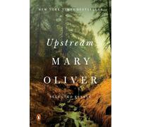 Mary Oliver Upstream (Tascabile)