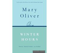 Winter Hours: Prose, Prose Poems, and Poems