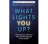 Mary Olson-Menzel What Lights You Up? (Copertina rigida)