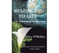 Mary O'Malley Belonging to Life (Tascabile)