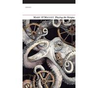 Mary O'Malley Playing the Octopus (Tascabile)