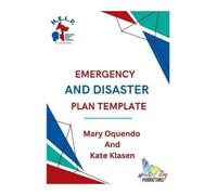 Mary Oquendo Kate Klasen Emergency And Disaster Plan Template (Tascabile)