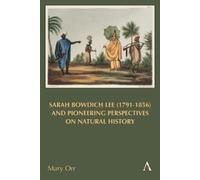 Mary Orr Sarah Bowdich Lee (1791-1856) and Pioneering Perspec (Copertina rigida)
