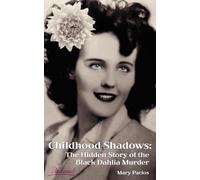 Mary Pacios Childhood Shadows (Tascabile)
