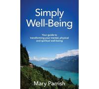 Mary Parrish Simply Well-Being (Tascabile)