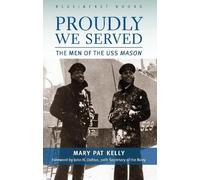 Mary Pat Kelly Proudly We Served (Tascabile)