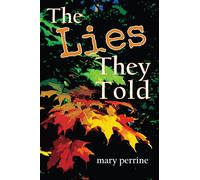 Mary Perrine The Lies They Told (Tascabile)