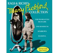 Mary Pickford: Rags to Riches Collection