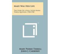 Mary Pierre Tirrell Mary Was Her Life (Tascabile)