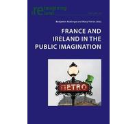 Mary Pierse France and Ireland in the Public Imagination (Tascabile)