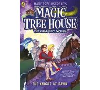 Mary Pope Osborne Jenny Laird Magic Tree House: The Knight at Dawn (Tascabile)